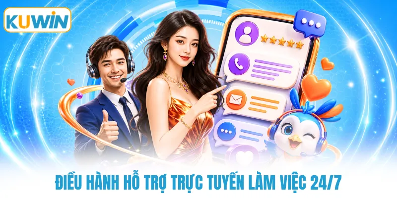 Điều hành hỗ trợ trực tuyến làm việc 24/7