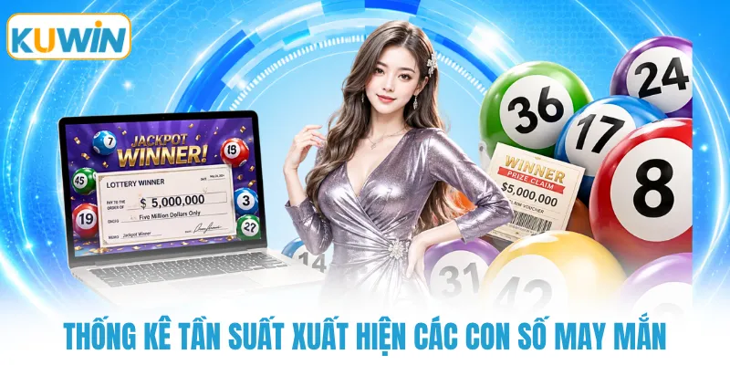 Thống kê tần suất xuất hiện các con số may mắn